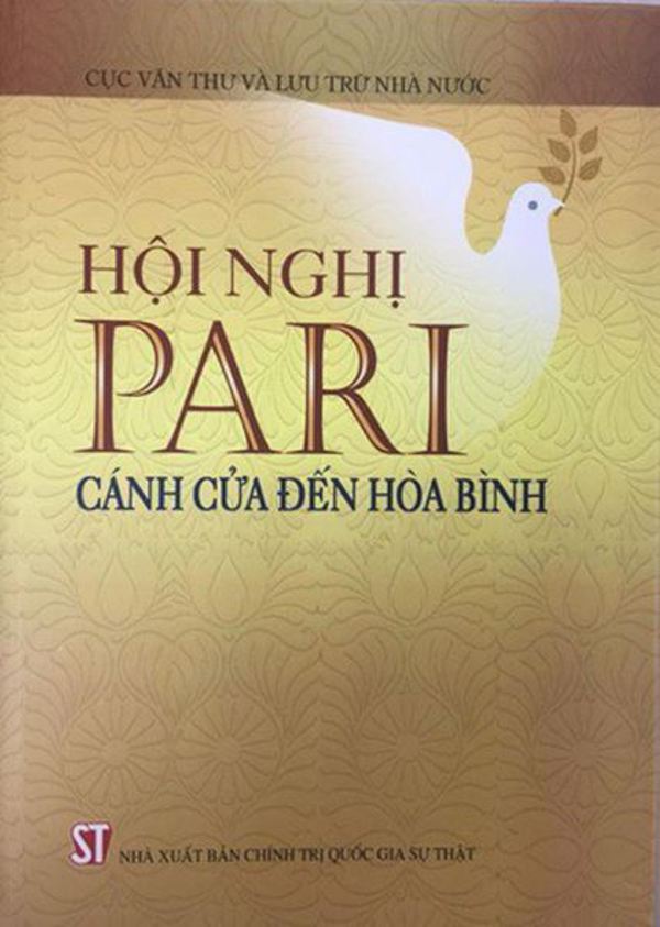 Xuất bản Cuốn sách “Hội nghị Pari - Cánh cửa đến hòa bình” 