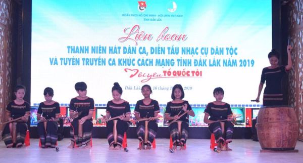Khai mạc Liên hoan Thanh niên hát dân ca, diễn tấu nhạc cụ dân tộc và tuyên truyền ca khúc cách mạng tỉnh Đắk Lắk năm 2019