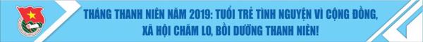 Một số khẩu hiệu tuyên truyền chào mừng kỷ niệm 88 năm Ngày thành lập Đoàn Thanh niên cộng sản Hồ Chí Minh (26/3/1931 – 26/3/2019)