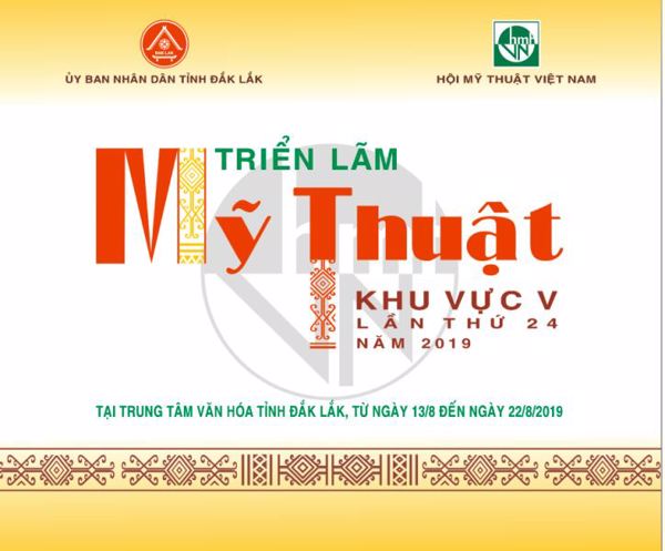 Thông cáo báo chí Triển lãm Mỹ thuật Khu vực V, Nam miền Trung và Tây Nguyên lần thứ 24 năm 2019 tại tỉnh Đắk Lắk