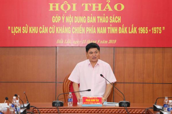 Hội thảo về bản thảo cuốn sách "Lịch sử khu căn cứ cách mạng phía Nam tỉnh Đắk Lắk 1965-1975"