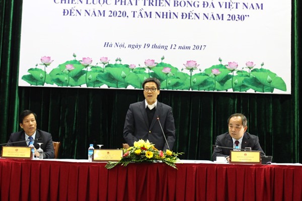Phó Thủ tướng Vũ Đức Đam: “Cần một lộ trình lâu dài, chắc chắn cho bóng đá Việt Nam”