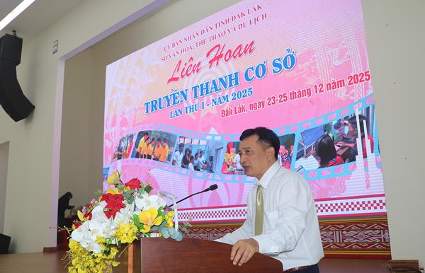 Bế mạc Liên hoan Truyền thanh cơ sở tỉnh Đắk Lắk lần thứ I, năm 2025