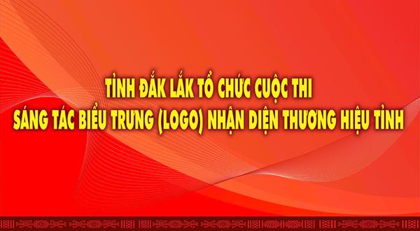 Phát động Cuộc thi sáng tác Biểu trưng (Logo) nhận diện thương hiệu tỉnh Đắk Lắk