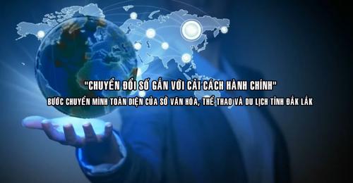 BƯỚC CHUYỂN MÌNH TOÀN DIỆN CỦA SỞ VĂN HÓA, THỂ THAO VÀ DU LỊCH TỈNH ĐẮK LẮK